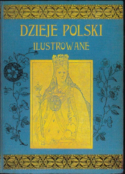 Plik:Portret królowej Jadwigi wg Jana Matejki na oprawie wydawniczej Dzieje Polski ilustrowane, ok. 1900, fot. wg Łysiak 2004, t. 2.jpg